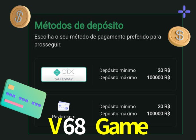 O cassino V68 Game oferece uma grande variedade de métodos de pagamento