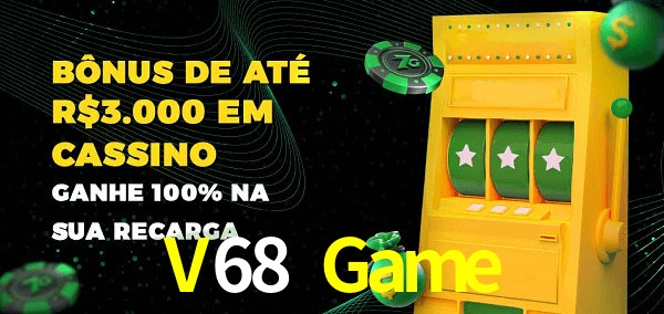 V68 Game melhor bônus de depósito